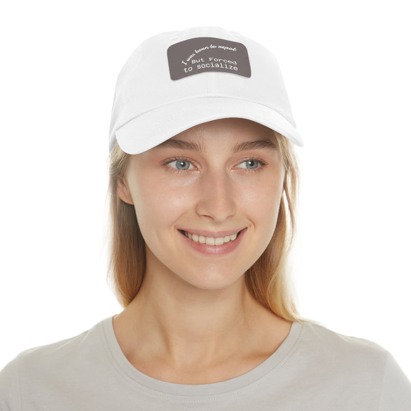 Casual Dad Hat, I Was Born to Be Shy Hat, Funny Leather Patch Cap, Gift for Introverts, Father's Day Gift