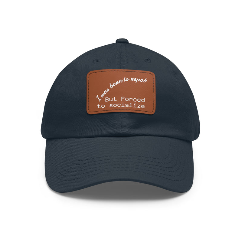 Casual Dad Hat, I Was Born to Be Shy Hat, Funny Leather Patch Cap, Gift for Introverts, Father's Day Gift