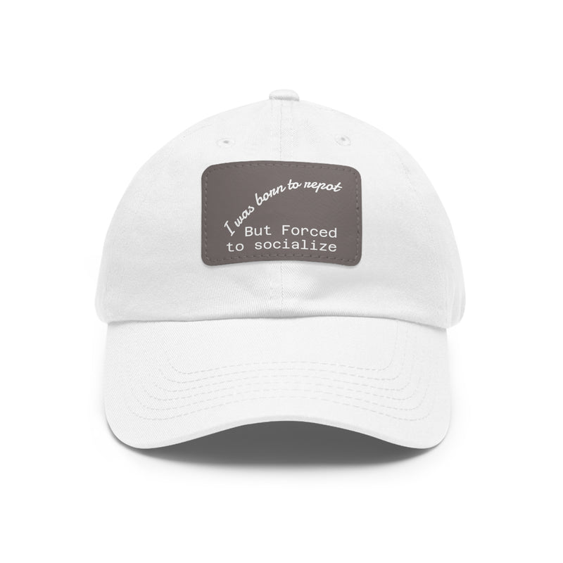 Casual Dad Hat, I Was Born to Be Shy Hat, Funny Leather Patch Cap, Gift for Introverts, Father's Day Gift