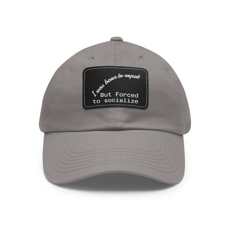 Casual Dad Hat, I Was Born to Be Shy Hat, Funny Leather Patch Cap, Gift for Introverts, Father's Day Gift