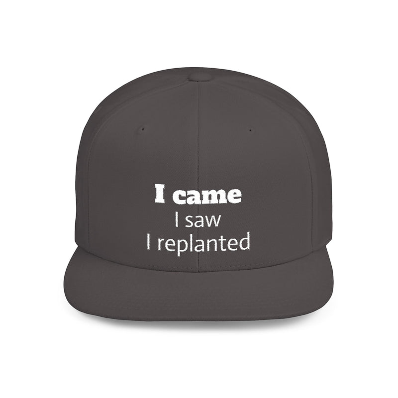 Stylish Flat Bill Snapback Hat - I Came, I Saw, I Happed, Unisex Cap, Trendy Streetwear, Gift for Him/Her, Summer Accessory