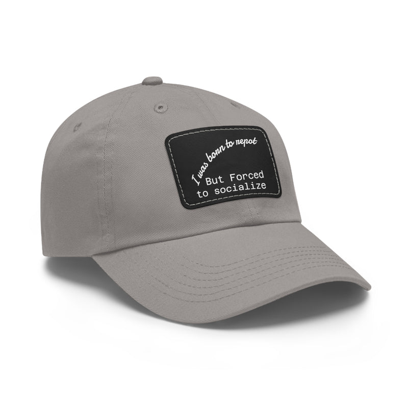Casual Dad Hat, I Was Born to Be Shy Hat, Funny Leather Patch Cap, Gift for Introverts, Father's Day Gift