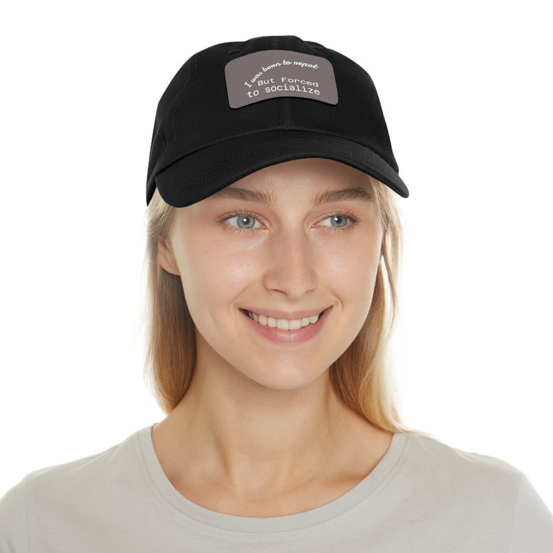 Casual Dad Hat, I Was Born to Be Shy Hat, Funny Leather Patch Cap, Gift for Introverts, Father's Day Gift